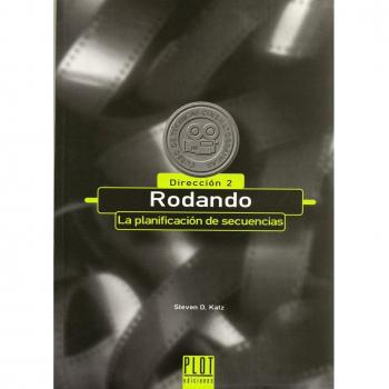 Rodando: La planificación de secuencias. Dirección II: 2