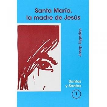 Santa Maria, la Madre De Jesus: 1