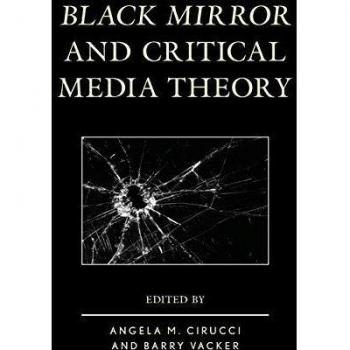 Black Mirror and Critical Media Theory