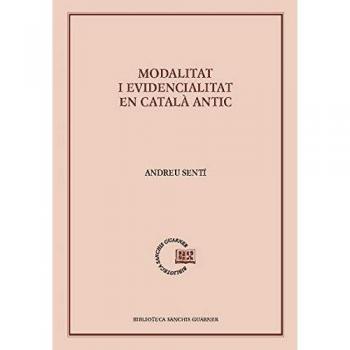 Modalitat I Evidencialitat En Català Antic