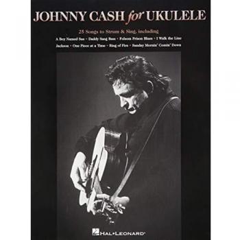 Johnny Cash for Ukulele: 25 Songs to Strum & Sing