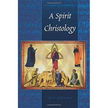 A Spirit Christology: Ecumenical Studies Volume 3 by Christopher A. Stephenson