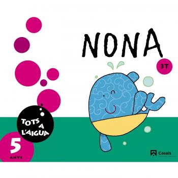 Nona 5 anys. 3r trimestre. Tots a l'aigua