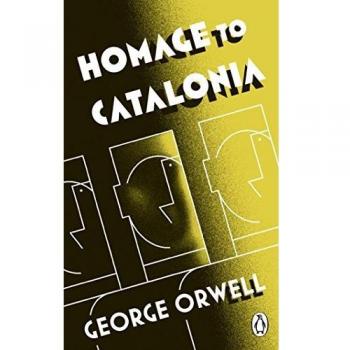 Homage to Catalonia - George Orwell