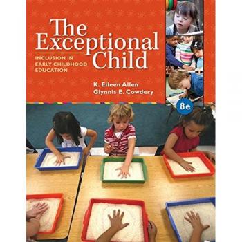 The Exceptional Child: Inclusion in Early Childhood Education