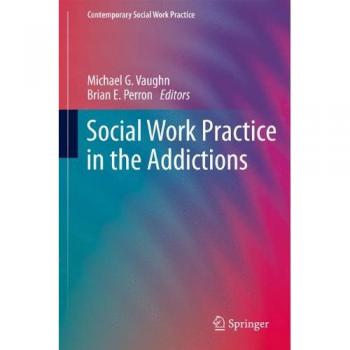 Addiction-Focused Social Work Practice Guide