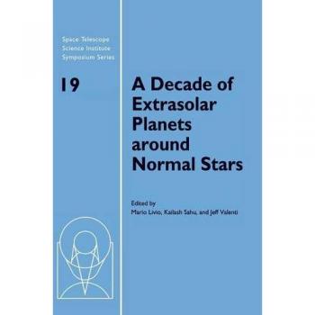 Década de Planetas Extrasolares: Actas del Simposio del Instituto Científico del Telescopio Espacial sobre Estrellas Normales