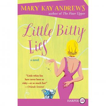 Little Bitty Lies by Mary Kay Andrews - Hardcover Novel