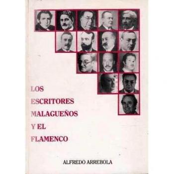 Escritores malagueños y el flamenco, el