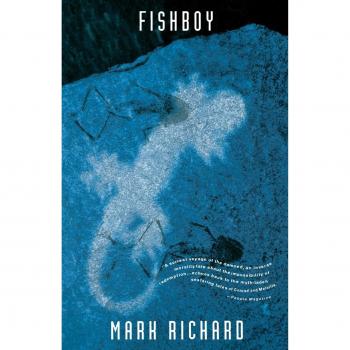Fishboy: A Ghost's Story - Novel by Mark Richard
