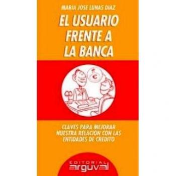 EL USUARIO FRENTE A LA BANCA