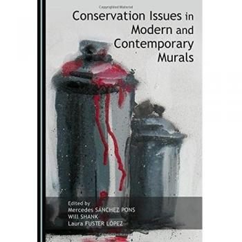 Conservation Issues in Modern and Contemporary Murals
