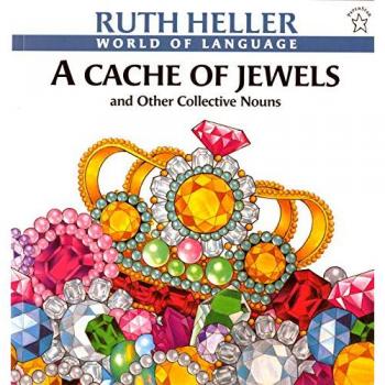A Cache of Jewels: And Other Collective Nouns