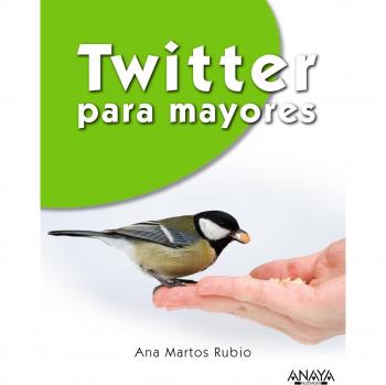 Twitter para Mayores - Ana Martos Rubio