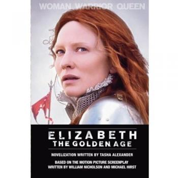 Elizabeth: The Golden Age - Historical Fiction Novel about Queen Elizabeth I