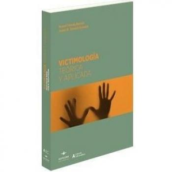 Victimología Teórica y aplicada