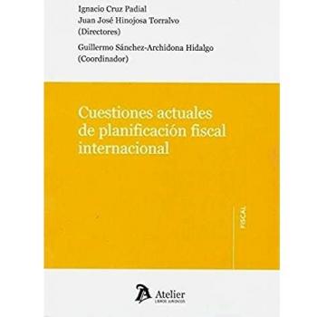 Cuestiones actuales de planificación fiscal internacional.