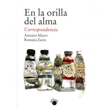 En la orilla del alma. Correspondencia