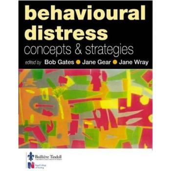 Behavioural Distress: Concepts and Strategies, 1e