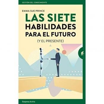 Las Siete Habilidades para El Futuro: