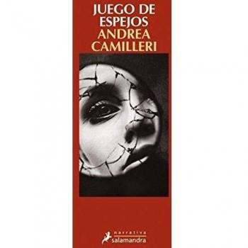 Juego de espejos - Camilleri, Andrea