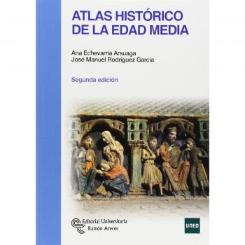 Atlas histórico de la Edad Media - José Manuel Rodríguez García