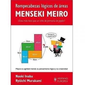 Rompecabezas lógicos de áreas. Menseki meiro - Inaba, Naoki/murakami, Ryôichi