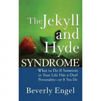 Beverly Engel's Jekyll and Hyde Syndrome: Understanding Dual Personalities in Relationships