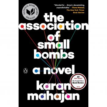 The Association of Small Bombs: A Novel by Karan Mahajan