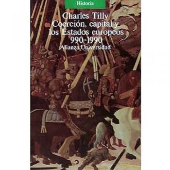 Coerción, capital y los Estados europeos, 990-1990