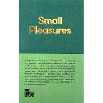 Small Pleasures