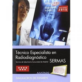 Técnico Especialista en Radiodiagnóstico. Servicio de Salud de la Comunidad de Madrid