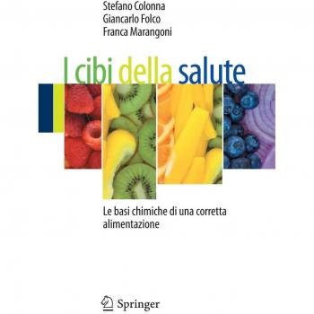 I cibi della salute. Le basi chimiche di una corretta alimentazione