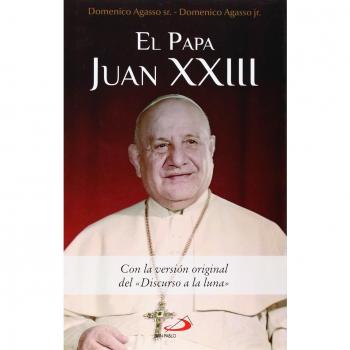 El Papa Juan XXIII: Con la versión original del Discurso a la luna: 56