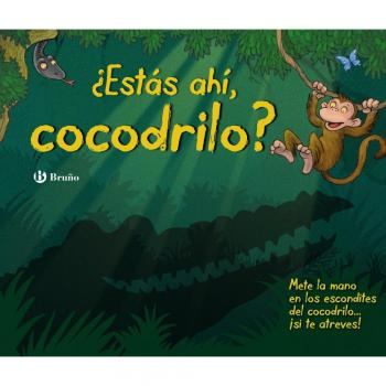 ¿Estás ahí, cocodrilo? - Varios Autores