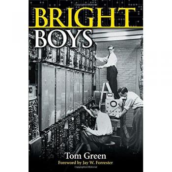 Bright Boys: The Making of Information Technology