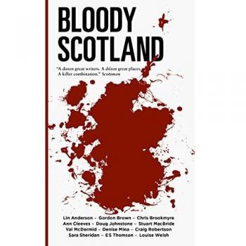 Bloody Scotland: Ganador del CWA Dagger de Relato Corto - Libro en formato Tapa Blanda por Lin Anderson