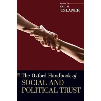 The Oxford Handbook of Social and Political Trust
