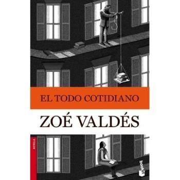 El todo cotidiano - Zoé Valdés
