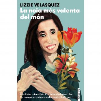 La noia més valenta del món - Lizzie Velásquez