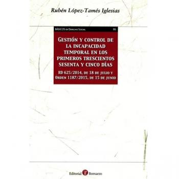 Gestión y control de la incapacidad temporal en los primeros trescientos sesenta y cinco días