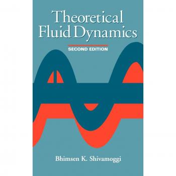 Theoretical Fluid Dynamics: Comprehensive Hardback Edition