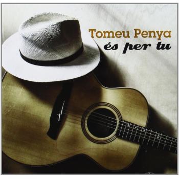 Es Per Tu - Tomeu Penya