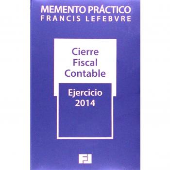 Memento Práctico Cierre Fiscal-Contable: Ejercicio 2014