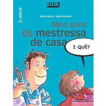 Mon pare és mestressa de casa, i què?: 10