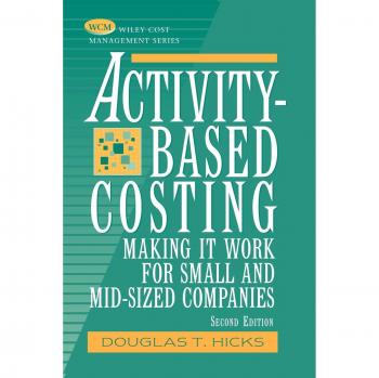 Costeo 2ª Edición Tapa Blanda: Haciendo Que Funcione Para Empresas Pequeñas y Medianas (Serie de Gestión de Costos Wiley)