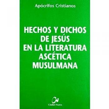 Hechos y dichos de Jesús en la literatura ascética musulmana: 6