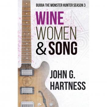 Caza Monstruos: Temporada 3 - Vino, Mujeres y Canciones de John G. Hartness