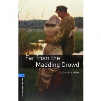 Oxford Bookworms Library: Oxford Bookworms 5. Far From the Madding Crowd CD Pack - Thomas Hardy