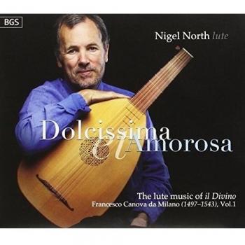 Dolcissima et Amorosa - Nigel North, lute